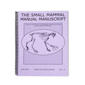 The Small Mammal Manual Manuscript Book (Vol. 9)